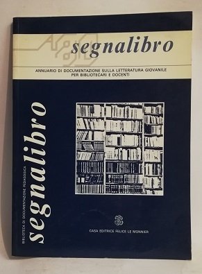 SEGNALIBRO. BIBLIOTECA DI DOCUMENTAZIONE PEDAGOGICA.