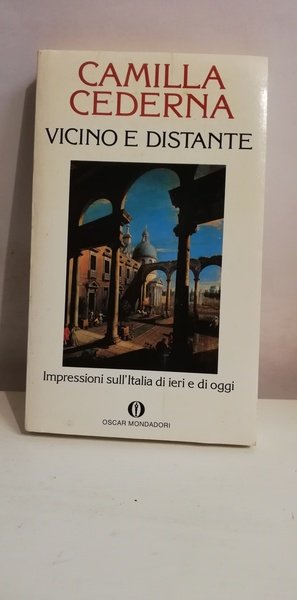 VICINO E DISTANTE. IMPRESSIONI SULL'ITALIA DI IERI DI OGGI. | Immagine principale