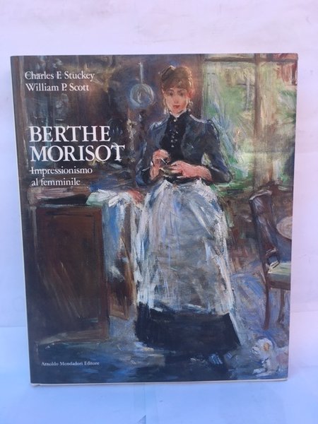 BERTHE MORISSOT. IMPRESSIONISMO AL FEMMINILE.