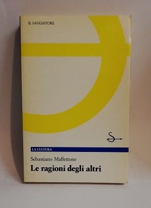 LE RAGIONI DEGLI ALTRI.