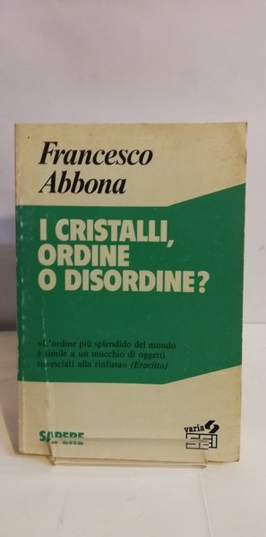 I CRISTALLI, ORDINE O DISORDINE?