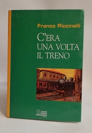 C'ERA UNA VOLTA IL TRENO.
