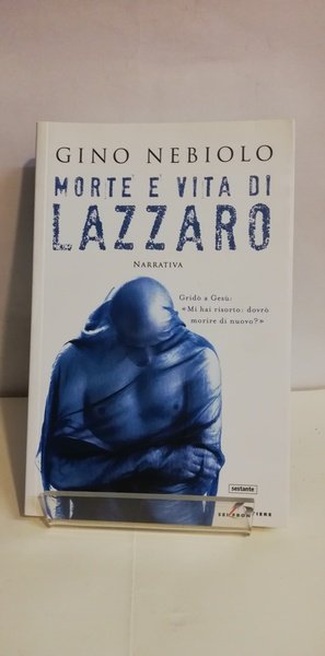 MORTE E VITA DI LAZZARO