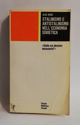 STALINISMO E ANTISTALINISMO NELL'ECONOMIA SOVIETICA.