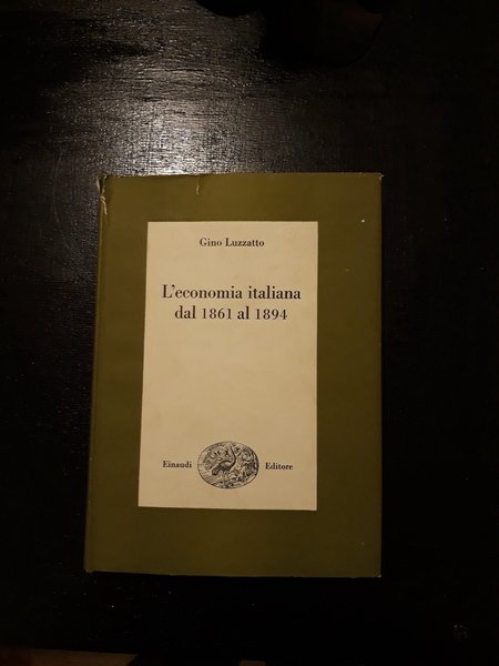 L'ECONOMIA ITALIANA DAL 1861 AL 1894.