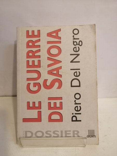 LE GUERRE DEI SAVOIA