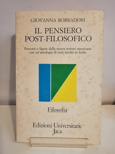 IL PENSIERO POST-FILOSOFICO