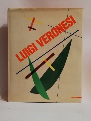 LUIGI VERONESI. RATIONALISTISCHE ABSTRAKTION 1927-1996. CATALOGO DELLA MOSTRA.