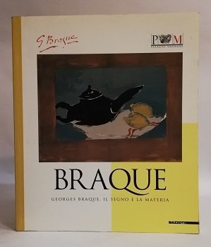 GEORGES BRAQUE. IL SEGNO E LA MATERIA.