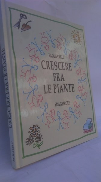 CRESCERE FRA LE PIANTE