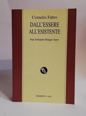 DALL'ESSERE ALL'ESISTENTE.