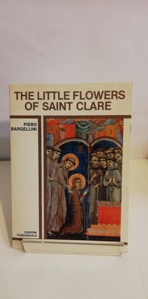 THE LITTLE FLOWERS OF SAINT CLARE