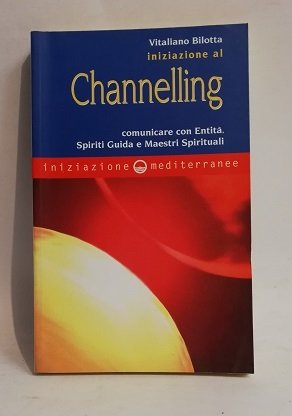 INIZIAZIONE AL CHANNELLING.