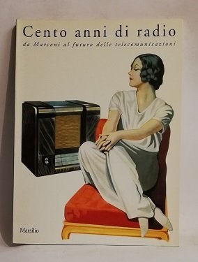 CENTO ANNI DI RADIO.