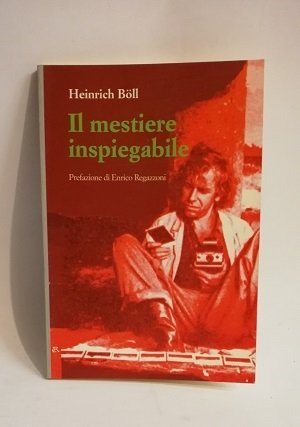 IL MESTIERE INSPIEGABILE.