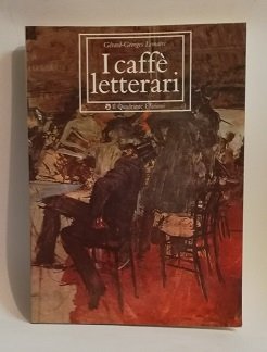 I CAFFE' LETTERARI.