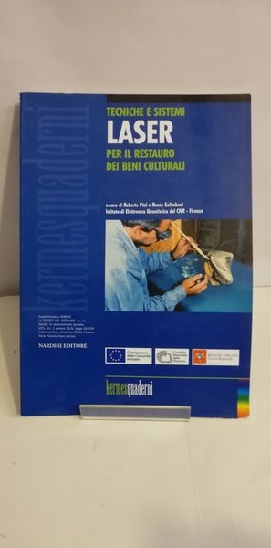 TECNICHE E SISTEMI LASER PER IL RESTAURO DEI BENI CULTURALI.