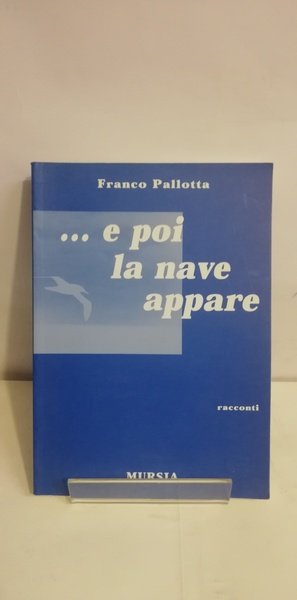 .E POI LA NAVE APPARE