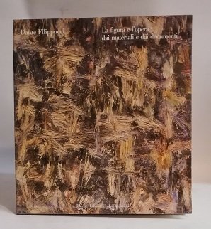 DANTE FILIPPUCCI, LA FIGURA E L'OPERA DAI MATERIALI E DAI …
