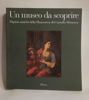 UN MUSEO DA SCOPRIRE. DIPINTI ANTICHI DELLA PINACOTECA DEL CASTELLO …