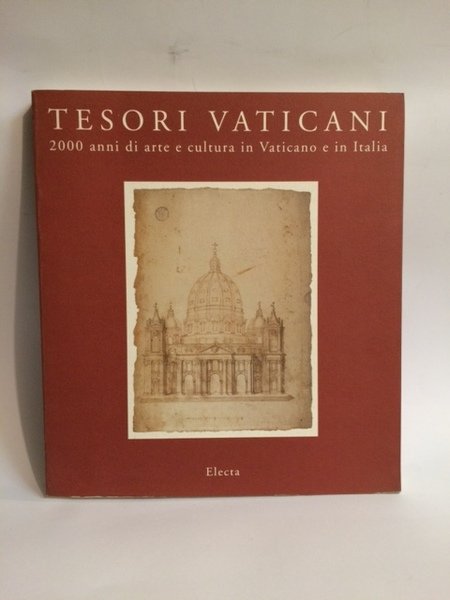 TESORI VATICANI. 2000 ANNI DI ARTE E CULTURA IN VATICANO …