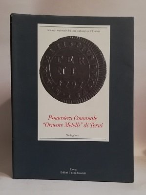 PINACOTECA COMUNALE "ORNEORE METELLI" DI TERNI.
