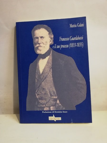 FRANCESCO GUARDABASSI E IL SUO PROCESSO (1833-1835).