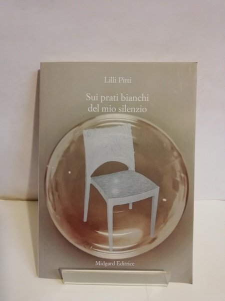 SUI PRATI BIANCHI DEL MIO SILENZIO