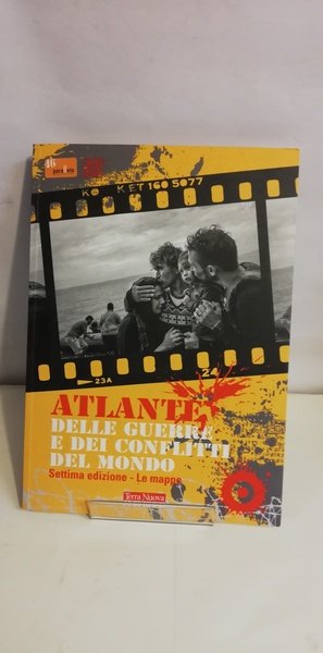 ATLANTE DELLE GUERRE E DEI CONFLITTI DEL MONDO