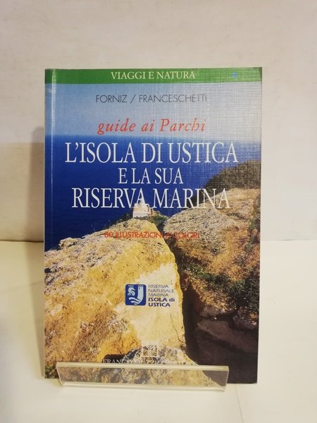 L'ISOLA DI USTICA E LA SUA RISERVA MARINA
