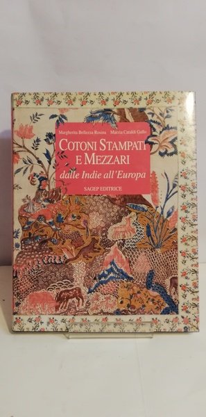 COTONI STAMPATI E MEZZARI DALLE INDIE ALL'EUROPA.
