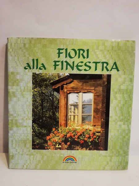 FIORI ALLA FINESTRA