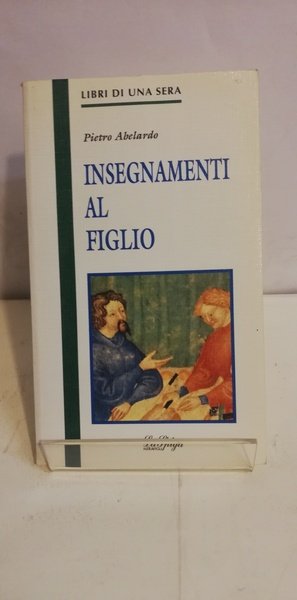 INSEGNAMENTI AL FIGLIO