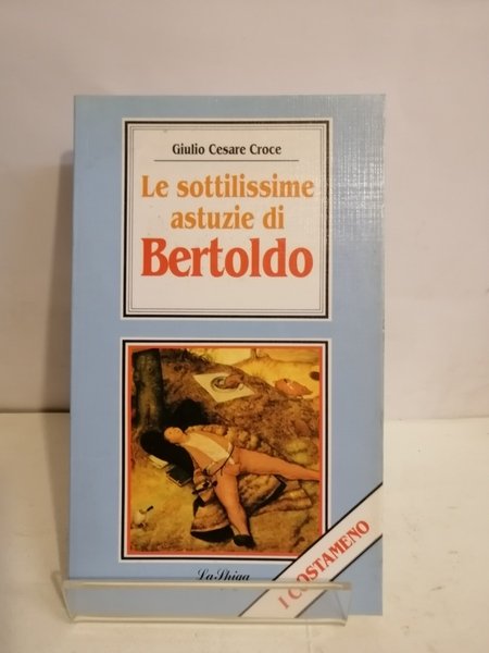 LE SOTTILISSIME ASTUZIE DI BERTOLDO