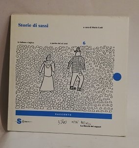 STORIE DI SASSI. TESTO ITALIANO E INGLESE.