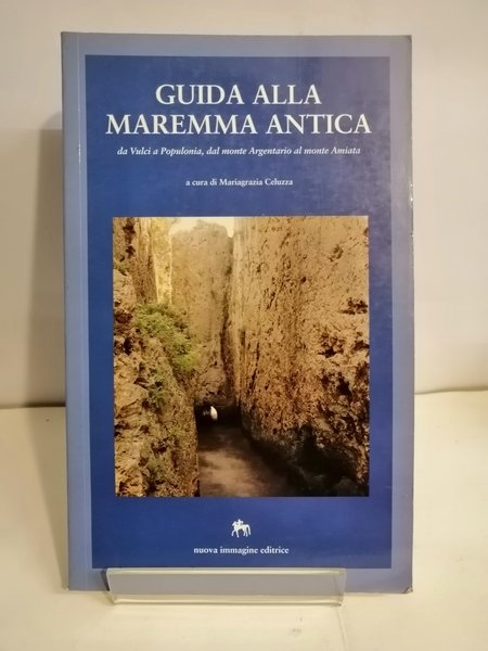 GUIDA ALLA MAREMMA ANTICA