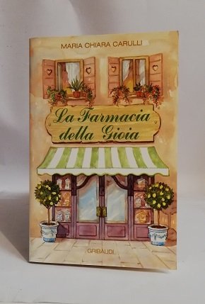 LA FARMACIA DELLA GIOIA.