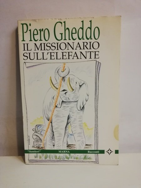 IL MISSIONARIO SULL'ELEFANTE.