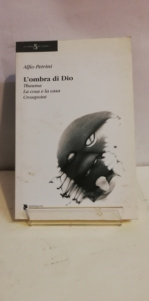 L' OMBRA DI DIO: THAUMA - LA COSA E LA …