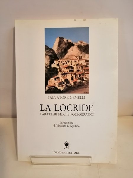 LA LOCRIDE - CARATTERI FISICI E POLEOGRAFICI