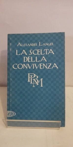 LA SCELTA DELLA CONVIVENZA