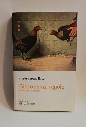 GIOCO SENZA REGOLE.CONTRO VENTO E MAREA III