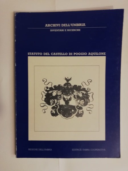 STATUTO DEL CASTELLO DI POGGIO AQUILONE