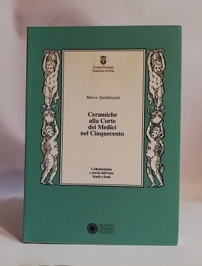 CERAMICHE ALLA CORTE DEI MEDICI NEL CINQUECENTO.
