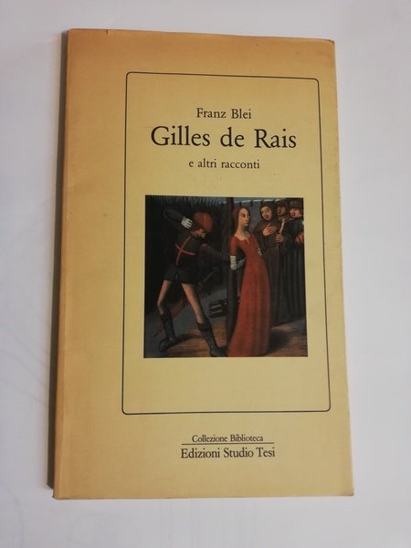 GILLES DE RAIS E ALTRI RACCONTI.
