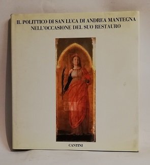 IL POLITTICO DI SAN LUCA DI ANDREA MANTEGNA NELL'OCCASIONE DEL SUO RESTAURO.