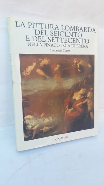 LA PITTURA LOMBARDA DEL SEICENTO E DEL SETTECENTO NELLA PINACOTECA …