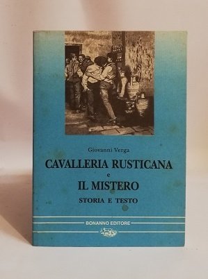 CAVALLERIA RUSTICANA E IL MISTERO.
