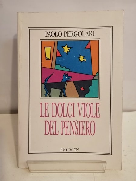 LE DOLCI VIOLE DEL PENSIERO