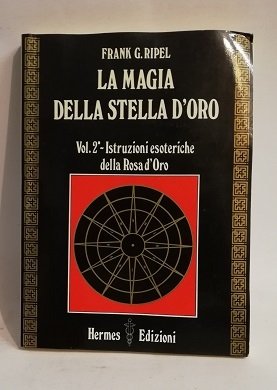 LA MAGIA DELLA STELLA D'ORO. VOL. 2.